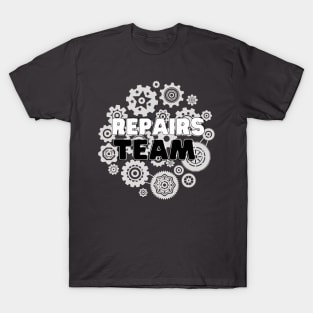 Repairs team T-Shirt